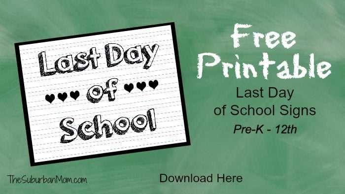 free printable last day of school sign