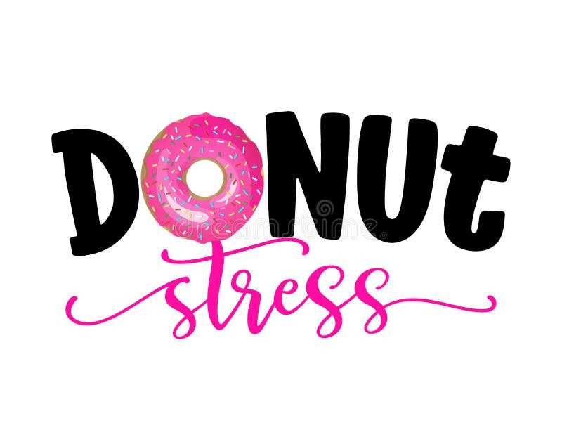 donut stress do your best free printable