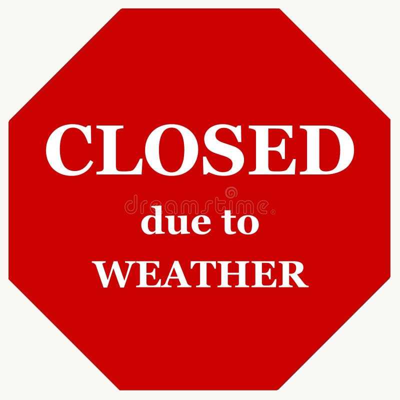 closed due to inclement weather sign printable